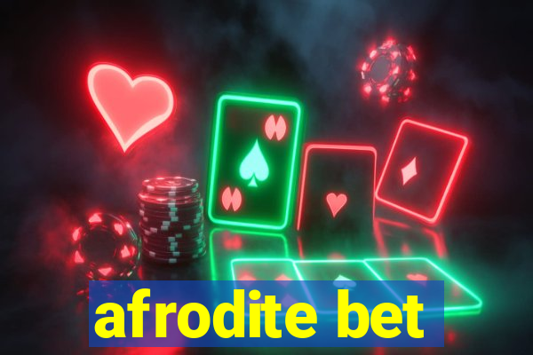 afrodite bet